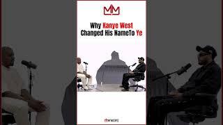 Why Kanye Changed His Name To Ye 