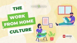 Why WFH Culture Is Important  |  The VA Hub, Inc.