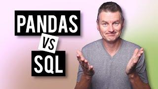 Pandas vs SQL - What's The Difference?