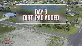 Cape Coral, FLORIDA New Home Construction Project- DAY 3 DIRT PAD ADDED