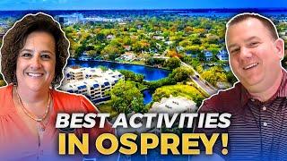 Discover OSPREY FLORIDA: 10 FUN Things To Do That Will Make You Want To Stay | Living in Sarasota