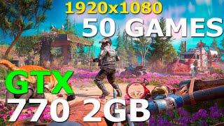 GTX 770 2GB Test in 50 Games (2021)