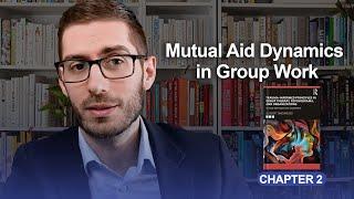 Mutual Aid Dynamics in Group Work