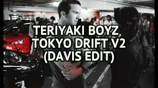 [BREAKS] TERIYAKI BOYZ - TOKYO DRIFT V2 (DAVIS EDIT)