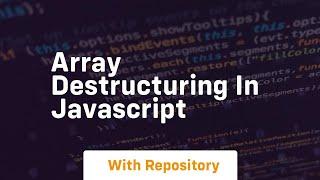 array destructuring in javascript