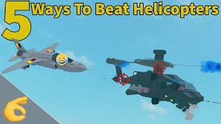 5 Ways To Beat Helicopters In Roblox Plane Crazy