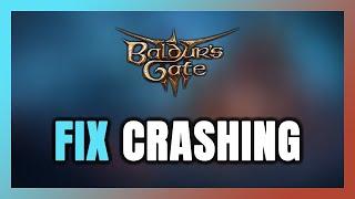 How to FIX Baldur's Gate 3 Crashing