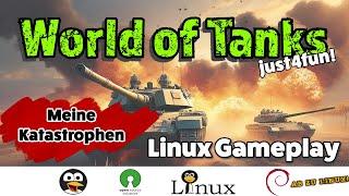 World of Tanks unter Linux - alles läuft nur meine Taktik nicht (ohne Audiokommentar)