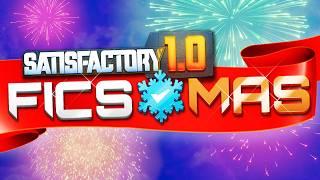 FICSMAS in Satisfactory 1.0!