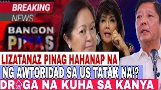 LIZATANAZ PINAG HAHANAP NA NG AWTORIDAD NG US!? TATAKAS NA!? COMFIRM ANG DR■GA NA NA KUHA SA KANYA!