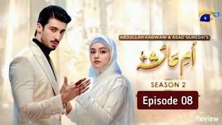 Umme Ayesha S-2 Epispde 08 Review by Top Smarties | Umme Ayesha Episode 08 | Teaser | Promo | Review