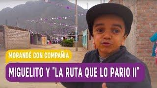 Miguelito y "La ruta que lo pario II" - Morandé Con Compañía