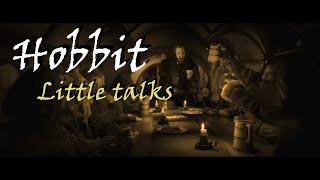 Hobbit - Little talks