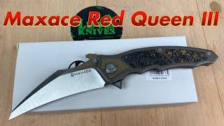 Maxace Red Queen III /Includes disassembly/ the meanest Queen yet !  All kinds of awesome !