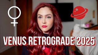 VENUS RETROGRADE 2025: WHAT YOU NEED TO KNOW!