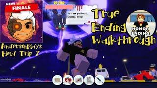 AndersonPlays Roblox Field Trip Z [FINALE] - True Ending Honor Ending Walkthrough Guide