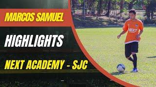 Marcos Samuel - Highlights - Next Academy SJC