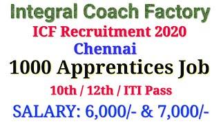 Integral Coach Factory (ICF) 1000 Apprentices Vacancy || ICF Recruitment 2020