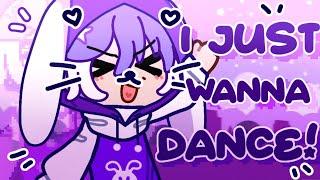 I Just Wanna Dance! | OC