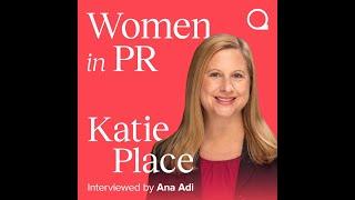 Women in PR with Ana Adi_Guest Katie Place