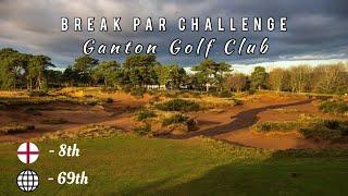 Break Par Challenge: Ganton Golf Club