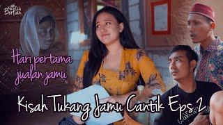 Kisah Tukang Jamu Cantik Eps 2 - Hari Pertama Jualan Jamu