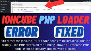 How to fix the ionCube loader needs to be installed error in wordpress