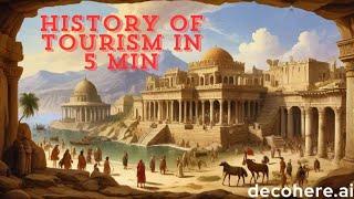 History of Tourism: From Ancient Times to Today