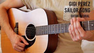 Gigi Perez - Sailor Song EASY Guitar Tutorial With Chords / Lyrics