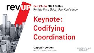 RevUP 2023 Keynote Recording: Codifying Coordination by Jason Howden