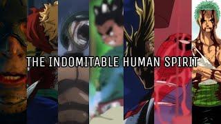 The Indomitable Human Spirit