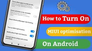 How to Turn On miui Optimisation | miui optimization | Mj Tuber | Optimisation | on off |