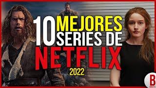 TOP 10 Mejores SERIES de NETFLIX 2022 | (Parte 1)