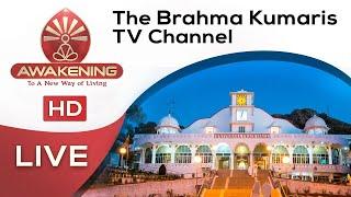 LIVE: Awakening TV | Brahma Kumaris