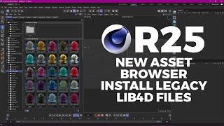 REDSHIFT C4D - INSTALLING LEGACY lib4d FILES IN THE NEW CINEMA 4D R25 ASSET BROWSER