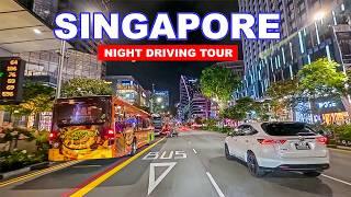 Singapore Driving Tour at Night | Most Beautiful Singapore Night Views 