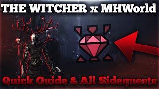 The Witcher 3 x MHW QUICK GUIDE | Free Attack Jewel & All Side Quests