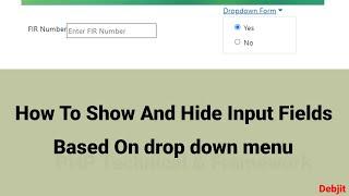 How To Show And Hide Input Fields Based On drop down menu