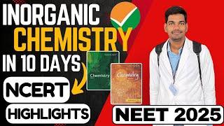 Complete INORGANIC Chemistry in 10 days|NCERT HIGHLIGHTS #inorganicchemistry #neet2025  #inorganic