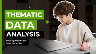 Thematic Analysis | 6 Steps to Perform Thematic analysis [ Definition, Purposes, Steps, Example ]