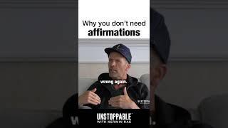 Why you don't need affirmations