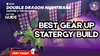 Best Built for DOUBLE DRAGON NIGHTMARE || Complete STRATEGY GUIDE