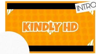INTRO FOR KINDLY HD|| Just Gracey