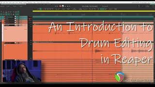 Let's Talk About Reaper - An Introduction to Drum Editing in Reaper