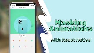 Masking Animations with React Native