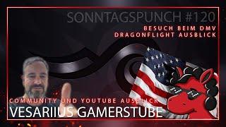 Vesariius Gamerstube - Stream und Youtube Ausblick - Sonntagspunch #120