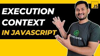 Execution Context in JavaScript Explained in Depth | The Complete JavaScript Course | Ep.30