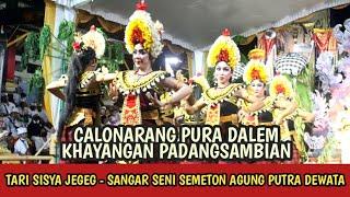 SISYA JEGEG - SEMETON AGUNG PUTRA DEWATA | Pura Dalem Khayangan Desa Padang Sambian