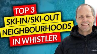 Tour THE ONLY 3 Ski-in/Ski-out Neighbourhoods in Whistler, BC!