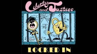 LIBERTY & JUSTICE Locked In [ American Oi! / Street Rock ]